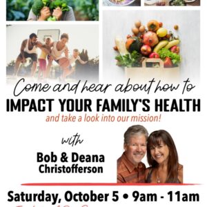 Saturday Impact Your Families Health with Bob & Deana Christofferson